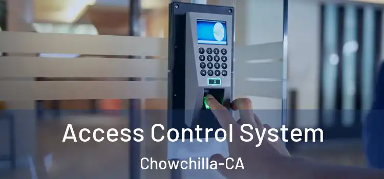  Access Control System Chowchilla-CA