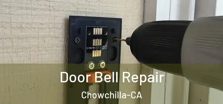 Door Bell Repair Chowchilla-CA