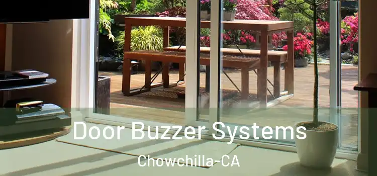 Door Buzzer Systems Chowchilla-CA