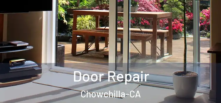 Door Repair Chowchilla-CA