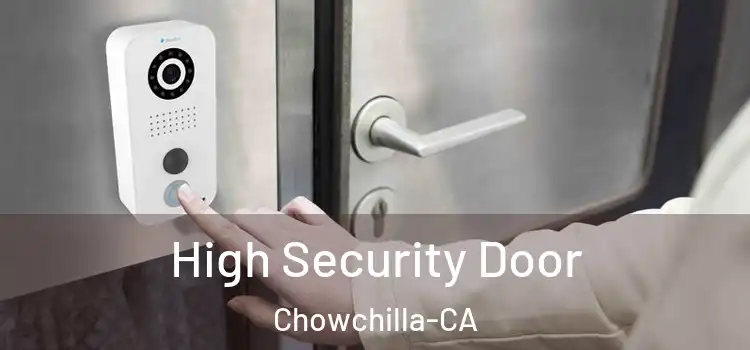 High Security Door Chowchilla-CA