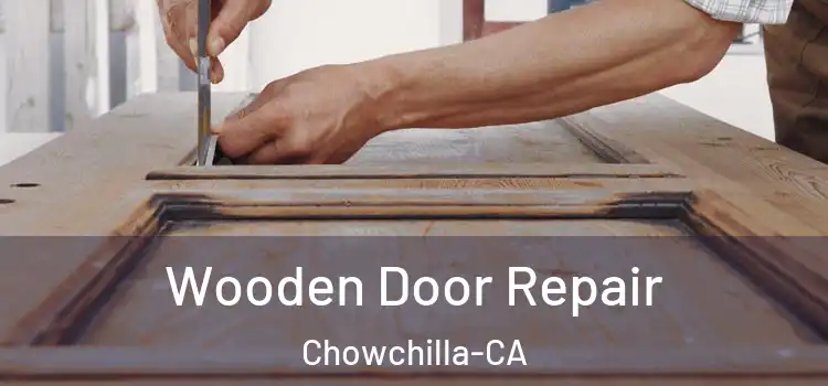  Wooden Door Repair Chowchilla-CA